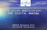 NPD pilot application: THE DIGITAL MARINA URENIO Research Unit Aristotle University.