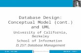 2010.09.07 - SLIDE 1IS 257 – Fall 2010 Database Design: Conceptual Model (cont.) and UML University of California, Berkeley School of Information IS 257: