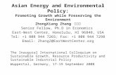 Asian Energy and Environmental Policy: Promoting Growth while Preserving the Environment ZhongXiang Zhang 张中祥 Senior Fellow, Ph.D in Economics East-West.