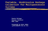 Damien Doligez Georges Gonthier POPL 1994 Presented by Eran Yahav (yahave@math.tau.ac.il) Portable, Unobtrusive Garbage Collection for Multiprocessor Systems.
