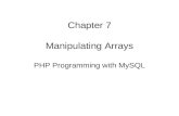 Chapter 7 Manipulating Arrays PHP Programming with MySQL.