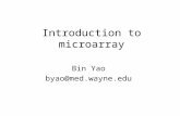 Introduction to microarray Bin Yao byao@med.wayne.edu.