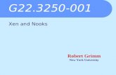 G22.3250-001 Robert Grimm New York University Xen and Nooks.