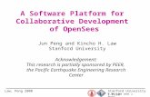 Stanford University / PEER K.H. Law and J. Peng Law, Peng 2000 A Software Platform for Collaborative Development of OpenSees Jun Peng and Kincho H. Law.
