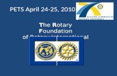 PETS April 24-25, 2010 TRF T he R otary F oundation of Rotary International.