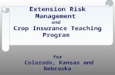 Extension Risk Management and Crop Insurance Teaching Program for Colorado, Kansas and Nebraska.