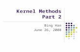 Kernel Methods Part 2 Bing Han June 26, 2008. Local Likelihood Logistic Regression.