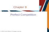 Chapter 8 Perfect Competition © 2009 South-Western/ Cengage Learning.