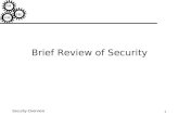 1 Security-Overview FM Brief Review of Security. 2 Security-Overview FM Acknowledgments u Annie Anton u Charles Pfleeger u E. Spafford.