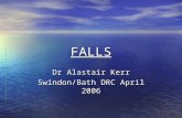 FALLS Dr Alastair Kerr Swindon/Bath DRC April 2006.
