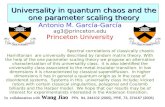 Universality in quantum chaos and the one parameter scaling theory Antonio M. García-García ag3@princeton.edu Princeton University Spectral correlations.