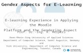 Gender Aspects for E-Learning Gender Aspects for E-Learning E-learning Experience in Applying the Moodle Platform and the Gendering Aspect Prof. Dr.-Ing.