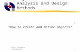 TCS2411 Software Engineering1 Object-Oriented Analysis and Design Methods “How to create and define objects?”