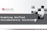 Enabling Unified Collaborative Solutions. Unified Communications is happening Unified Communications Integrated Communications.