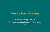 CS 117 Spring 2002 Decision Making Hanly Chapter 3 Friedman-Koffman Chapter 4.