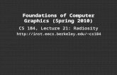 Foundations of Computer Graphics (Spring 2010) CS 184, Lecture 21: Radiosity cs184.