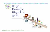 HEP@SFU welcome undergraduate physicists High Energy Physics @SFU.