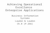 Achieving Operational Excellence Enterprise Applications Business Information Systems Laudon & Laudon Ch.8 (P.266)