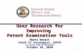 1 User Research for Improving Patent Examination Tools Marti Hearst Chief IT Strategist, USPTO (on leave from UC Berkeley) October 26, 2010.