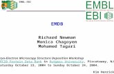 EMDB Richard Newman Monica Chagoyen Mohamed Tagari EMBL-EBI Cryo-Electron Microscopy Structure Deposition Workshop RCSB Protein Data Bank in Rutgers University,