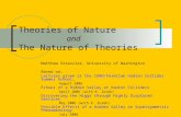 Theories of Nature and The Nature of Theories Matthew Strassler, University of Washington Based on: Lectures given at the CERN/Fermilab Hadron Collider.