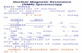 1 Nuclear Magnetic Resonance (NMR) Spectroscopy basic theory 1. properties of nucleus spin of nucleus nuclear spin quantum number I = n/2n : integer atomic.