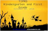TIPM3 Kindergarten and First Grade October 28, 2010 Dr. Monica Hartman Dr. Monica Hartman mlhartma@umich.edu.