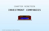 CHAPTER NINETEEN INVESTMENT COMPANIES © 2001 South-Western College Publishing.