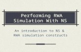 Performing RWA Simulation With NS An introduction to NS & RWA simulation constructs.
