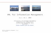 XML for Information Management – Day 1 Airi Salminen XML for Information Management University of Erlangen-Nuremberg Computational Linguistics Instructor: