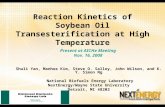 1 Reaction Kinetics of Soybean Oil Transesterification at High Temperature Shuli Yan, Manhoe Kim, Steve O. Salley, John Wilson, and K. Y. Simon Ng National.