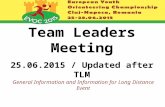 Team Leaders Meeting 25.06.2015 / Updated after TLM General Information and Information for Long Distance Event.