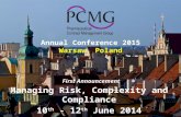 PCMG Annual Conference: Content with Value 2015 Managing Risk Targeting expensive resource Supporting Investigator Sites Contract implications Regulatory.