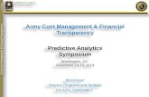 AMERICA’S ARMY THE STRENGTH OF THE NATION AMERICA’S ARMY THE STRENGTH OF THE NATION Army Cost Management & Financial Transparency M. Anvari Army Cost Management.