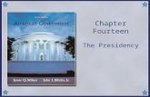 Chapter Fourteen The Presidency. Copyright © Houghton Mifflin Company. All rights reserved.14 | 2.