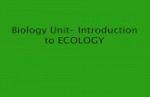Ecology  the study of how organisms interact with each other and with the non-living things in their environment.