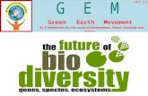 PPT-13 Green Earth Movement An E-Newsletter for the cause of Environment, Peace, Harmony and Justice Remember - “you and I can decide the future”