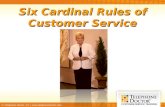 Six Cardinal Rules of Customer Service © Telephone Doctor, Inc. | .