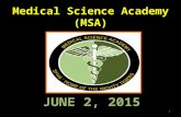 Medical Science Academy (MSA) 1. 2 3 Back Professor Greg Morrison LAVC RT Program Director 4 Back.