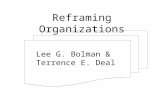 Reframing Organizations Lee G. Bolman & Terrence E. Deal.