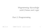2015/7/2 FLORA-2 Tutorial 2004-2007 © Michael Kifer 1 Programming Knowledge with Frames and Logic Part 2: Programming.