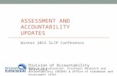 ASSESSMENT AND ACCOUNTABILITY UPDATES Division of Accountability Services Office of Evaluation, Strategic Research and Accountability (OESRA) & Office.