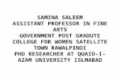 SAMINA SALEEM ASSISTANT PROFESSOR IN FINE ARTS GOVERNMENT POST GRADUTE COLLEGE FOR WOMEN SATELLITE TOWN RAWALPINDI PHD RESEARCHER AT QUAID-I- AZAM UNIVERSITY.