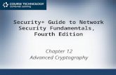 Security+ Guide to Network Security Fundamentals, Fourth Edition Chapter 12 Advanced Cryptography.