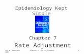 (c) B. Gerstman 2007Chapter 7: Age Adjustment1 Epidemiology Kept Simple Chapter 7 Rate Adjustment.