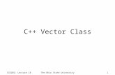 CSE202: Lecture 18The Ohio State University1 C++ Vector Class.