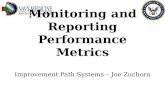 Monitoring and Reporting Performance Metrics Improvement Path Systems – Joe Zuchora.