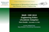 College of Engineering and Computer Science Department of Biomedical, Industrial, and Human Factors Engineering BME / IHE 6010 Engineering Ethics (Academic.
