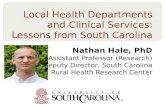 Nathan Hale, PhD Assistant Professor (Research) Deputy Director, South Carolina Rural Health Research Center.
