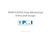 PMP/CAPM Prep Workshop Intro and Scope PMP/CAPM Prep Workshop1.